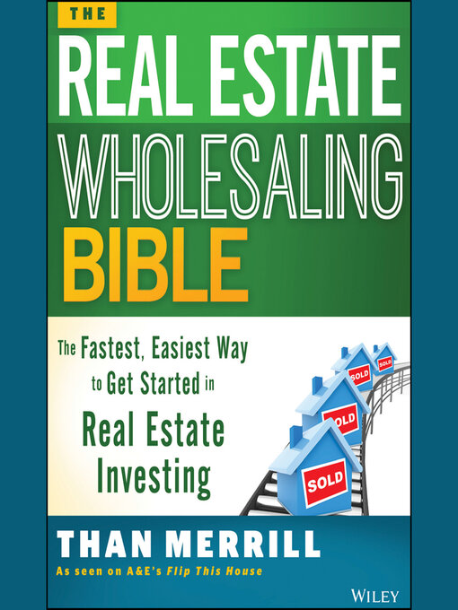 Title details for The Real Estate Wholesaling Bible by Than Merrill - Wait list